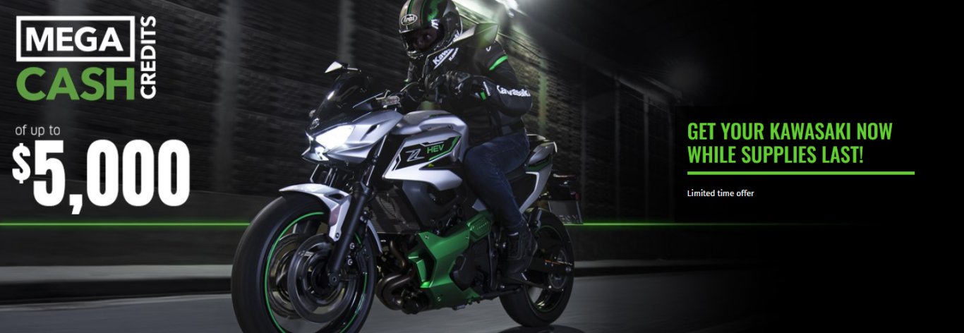 GET YOUR KAWASAKI NOW WHILE SUPPLIES LAST!