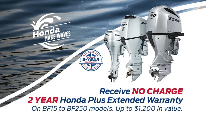 Receive NO CHARGE 2 YEAR Honda Plus Extended Warranty On BF15 to BF250 models