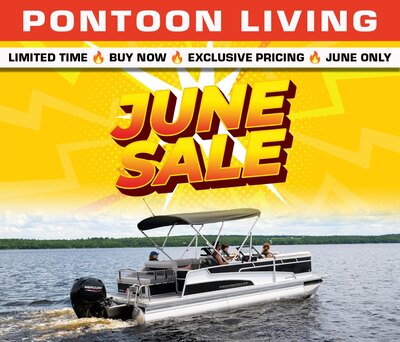 PONTOON LIVING SALE - JUNE ONLY!