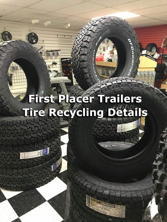 FIRST PLACE TRAILERS TIRE RECYCLING PROGRAM